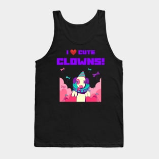 I LOVE CUTE CLOWNS Tank Top